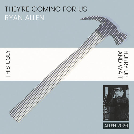 Ryan Allen - They're Coming For Us